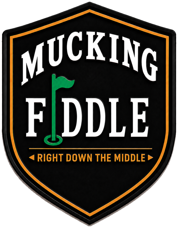 Mucking Fiddle Golf — Right Down the Middle